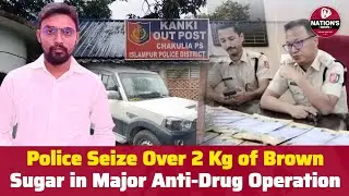 🟥Major Drug Bust in Kanki | Islampur Police Seize 2 Kg Brown Sugar Worth ₹40 Lakh | 4 Arrested |