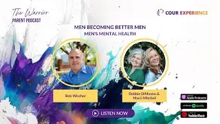 TWPP Episode 66: Men Becoming Better Men - Men's Mental Health with Bob Wischer