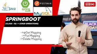 Spring Boot Tutorial-18|CRUD operations|@Put Mapping|@Get Mapping|@Delete Mapping Real time Examples