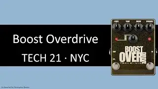Demo of the Tech 21 NYC Boost Overdrive