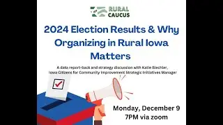 Forum Election Results & Why Organizing in Rural Iowa Matters