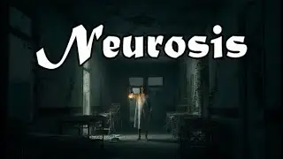 Neurosis - First Person Horror Anomaly - Gameplay (PC)