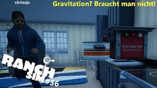 Der fliegende Topf und der elektronische Fleischwolf - RanchSim #36 [Mit Chrisxjo]