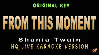 FROM THIS MOMENT - Shania Twain  (HQ KARAOKE VERSION)