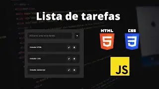 #Parte 2/3 - Criando uma lista de tarefas com HTML, CSS e Javascript