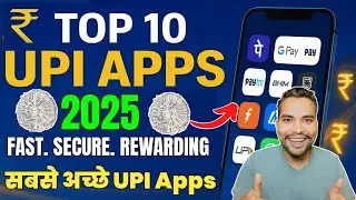 Top 10 Best UPI Apps in India 2025 🔥 | Most Secure Payment Apps | Best UPI App for Money Transfer