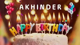 Happy Birthday Akhinder - Happy Birthday To You - Personalized Happy Birthday Song