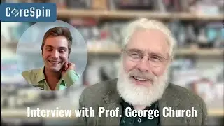 From Launching the Human Genome Project to the Redesigning the Life Itself with Prof. George Church