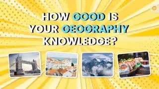 Geography Quiz || Can You Guess the Place?