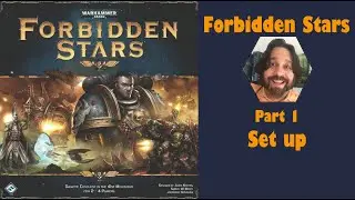 Forbidden Stars - Part 1: game set up