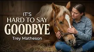 Trey Matheson, It's Hard To Sat Goodbye - Traditional Contemporary Classic Country Music Ballads