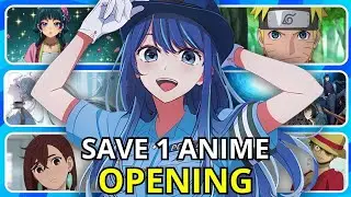 SAVE ONE ANIME OPENING ✅❌ [BOYS VS GIRLS EDITION ]