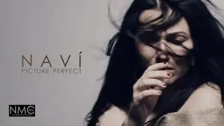 NAVI - Picture Perfect (Performance Video)