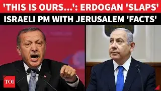 Turkey To Invade Jerusalem, Free Al-Aqsa Mosque? Erdogan's Big Message To Netanyahu