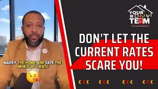 DMV Real Estate | Don&rsquo;t let the Current Rates Scare You!🏡💰 | Your DMV Team Realty