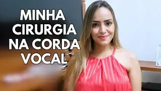 Minha cirurgia na corda vocal | Maísa