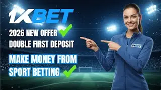 How to Use 1xBet Properly | Double Your First Deposit | Smart Sports Betting (Not Gambling)