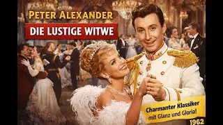 PETER ALEXANDER &ndash; DIE LUSTIGE WITWE (1962)