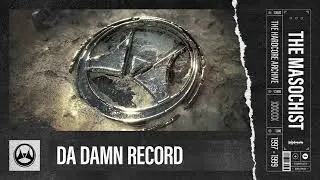 The Masochist - Da Damn Record