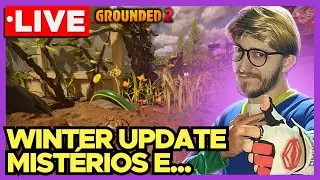 GROUNDED 2 🔴 LIVE: Confirmado, Atualiza&ccedil;&atilde;o de Corre&ccedil;&atilde;o Essa Semana! #grounded2 #winterupdate