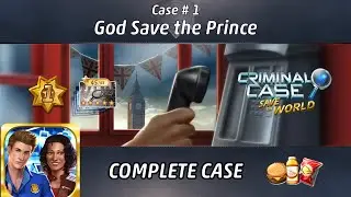Criminal Case : Save The World - God Save the Prince - Case#01 - Complete