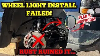 Wheel Light Install FAIL!  Rust Killed My Plans