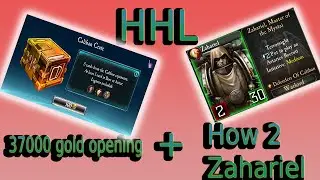 HHL 37k gold opening highlights Plus how to Zahariel (DoC)