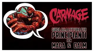 CARNAGE - Guida alla Lettura per Principianti