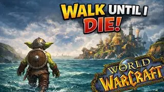 Walk Until I Die: Level 1 Goblin | World of Warcraft Retail