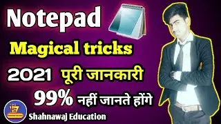 Notepad magical tricks in 2021 | notepad a to z tutorials| what is notepad in hindi/Urdu Shahnawaj