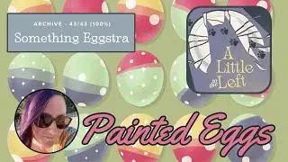 Archived Puzzles: Something Eggstra - Painted Eggs Solutions! | A Little to the Left
