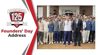 125th Anniversary, 2024 TKE Founders' Day Address