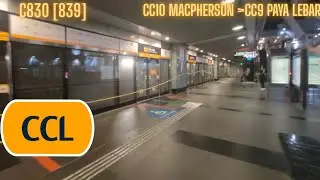 [Circle line service Adjustment] CC10 MacPherson-CC9 Paya lebar Alstom Metropolis C830 [839] 