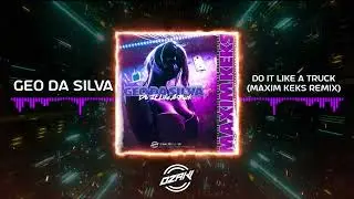 Geo Da Silva - Do It Like A Truck (Dance Mix) ▸ Best Bass Car Music 2026
