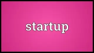 Startup Meaning