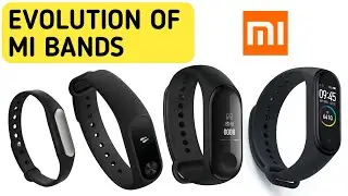 Evolution of mi bands | Xiaomi mi bands evolution | Xiaomi mi band 5 | mi band 4 | mi band 3 |