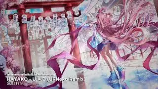 Hayako - U.A.D (URNeko Remix)