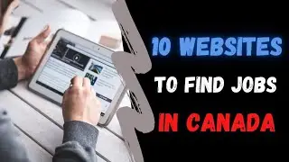 10 Website To Find Canadian Jobs In 2022
