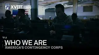 XVIII Airborne Corps: Who We Are