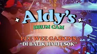 ALDY's Drumcam - PEE WEE GASKINS | DI BALIK HARI ESOK LIVE at Minfes Senada (4K UHD)