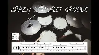 Crazy Sextuplet Groove - Advanced Drum Lesson by Nick Bukey