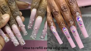 How To Refill Extra Long Nails | Rhinestone Placement | Story Time