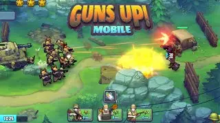 GUNS UP! ВЫШЛА БЕТА НА АНДРОИД ОБЗОР GUNS UP MOBILE ANDROID GAMEPLAY БЕСПЛАТНАЯ ОНЛАЙН СТРАТЕГИЯ