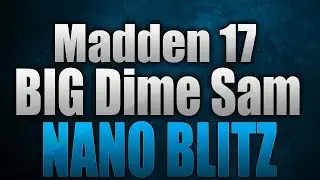236 SAM Dime Лучшая защита | НАНО-БЛИЦ-ТРЕВОГА!! | Madden 17 Madden 17
