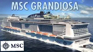 MSC GRANDIOSA - tour 2k 🛳️