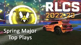 Spring Major Top Plays Montage | RLCS 2022-23