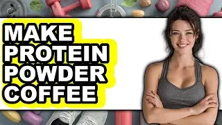 How To Make Protein Powder Coffee (Only Way)