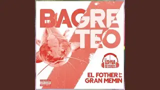 Bagreteo (feat. Gran Memin)