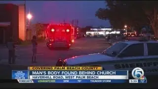 Man's body found behind church on Haverhill Road in West Palm Beach