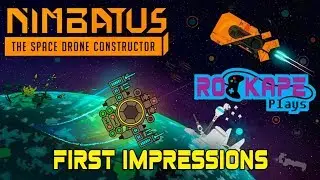 Nimbatus - The Space Drone Constructor  - First Impressions